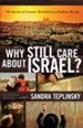 Why Still Care about Israel?: The Sanctity of Covenant, Moral Justice and Prophetic Blessing - eBook