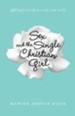 Sex and the Single Christian Girl: Fighting for Purity in a Rom-Com World - eBook