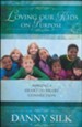 Loving Our Kids on Purpose, Revised Edition: Making a Heart to Heart Connection