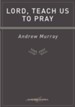 Lord, Teach Us To Pray - eBook