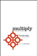 Multiply: Disciples Making Disciples