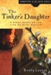 The Tinker's Daughter: A Story Based on the Life of Mary Bunyan