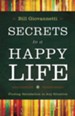 Secrets to a Happy Life: Finding Satisfaction in Any Situation - eBook