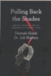 Pulling Back the Shades: Erotica, Intimacy, and the Longings of a Woman's Heart