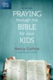 The One Year Praying Through the Bible for Your Kids