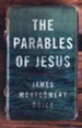 The Parables of Jesus [James Montgomery Boice]