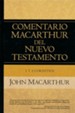 Commentario MacArthur del Nuevo Testamento: 1 y 2 Corintios  (MacArthur Nuevo Testamento Commentary: 1 & 2 Corinthians)