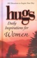 Hugs: Daily Inspirations for Women, 365 Devotions to Inspire Your Day
