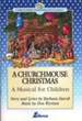 A Churchmouse Christmas: A Musical for Children