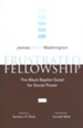 Frustrated Fellowship: The Black Baptist Quest for Social Power