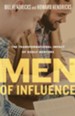 Men of Influence: The Transformational Impact of Godly Mentors