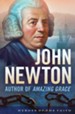 John Newton: Author of Amazing Grace - eBook