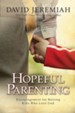 Hopeful Parenting: Encouragement for Raising Kids Who Love God - eBook