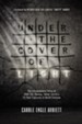 Under the Cover of Light: The Extraordinary Story of USAF Col Thomas Jerry Curtis's 7 1/2 -Year Captivity in North Vietnam