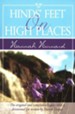 Hinds' Feet on High Places: The original and complete  allegory with a devotional for women