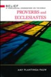 Proverbs and Ecclesiastes: Belief - A Theological Commentary on the Bible