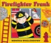 Firefighter Frank Board Book Edition