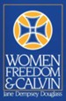 Women, Freedom, & Calvin