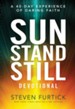 Sun Stand Still Devotional: A 40-Day Experience of Daring Faith