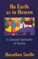 On Earth As in Heaven: A Liberation Spirituality of Sharing