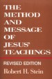 The Method & Message of Jesus' Teachings