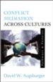 Conflict Mediation Across Cultures: Pathways & Patterns