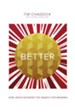 Better: How Jesus Satisfies the Search for Meaning - eBook