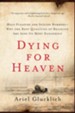 Dying for Heaven