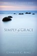 Simply by Grace: An Introduction to God's Life-Changing Gift - eBook