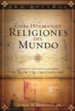 Gu&#237a Holman de Religiones del Mundo  (Understanding World Religions)