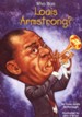 Who Was?: Who Was Louis Armstrong?