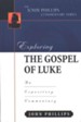 Exploring the Gospel of Luke: An Expository Commentary