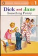 Read with Dick and Jane: Something Funny, Volume 2
