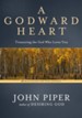 A Godward Heart: Treasuring the God Who Loves You - eBook