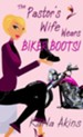 The Pastor's Wife Wears Biker Boots - eBook