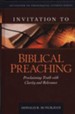 Invitation to Biblical Preaching: Proclaiming Truth with Clarity and Relevance