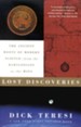 Lost Discoveries: The Ancient Roots of Modern Science - From the Babylonians to the Maya