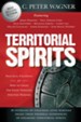 Territorial Spirits: Practical Strategies for How to Crush the Enemy Through Spiritual Warfare