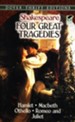 Four Great Tragedies: Hamlet, Macbeth, Othello, and Romeo & Juliet