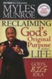 Reclaiming God's Original Purpose for Your Life: God's Big Idea, Expanded Edition