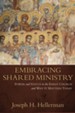 Embracing Shared Ministry: Power and Status in the Early Church and Why it Matters Today