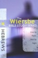 Hebrews: The Warren Wiersbe Bible Study Series