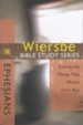 Ephesians: The Warren Wiersbe Bible Study Series
