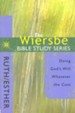 Ruth & Esther: The Warren Wiersbe Bible Study Series
