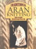 Traditional Aran Knitting