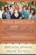 Miss Brenda and the Loveladies: A Heartwarming True Story of Grace, God, and Gumption - eBook