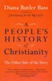 A People's History of Christianity: The Other Side of the Story