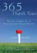 365 Thank Yous: The Year a Simple Act of Daily Gratitude Changed My Life - eBook