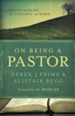 On Being a Pastor: Understanding Our Calling and Work / New edition - eBook