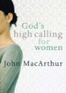 God's High Calling for Women